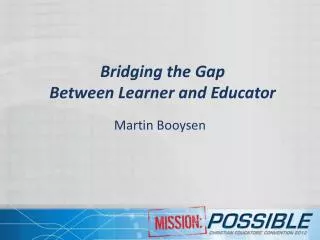 Bridging the Gap Between Learner and Educator