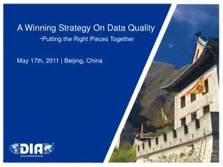 A Winning Strategy On Data Quality 	- Putting the Right Pieces Together