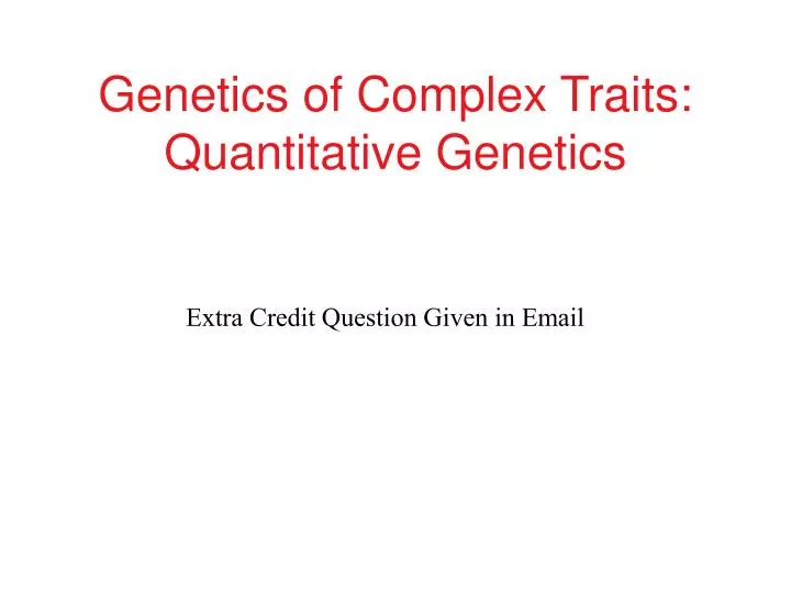 genetics of complex traits quantitative genetics