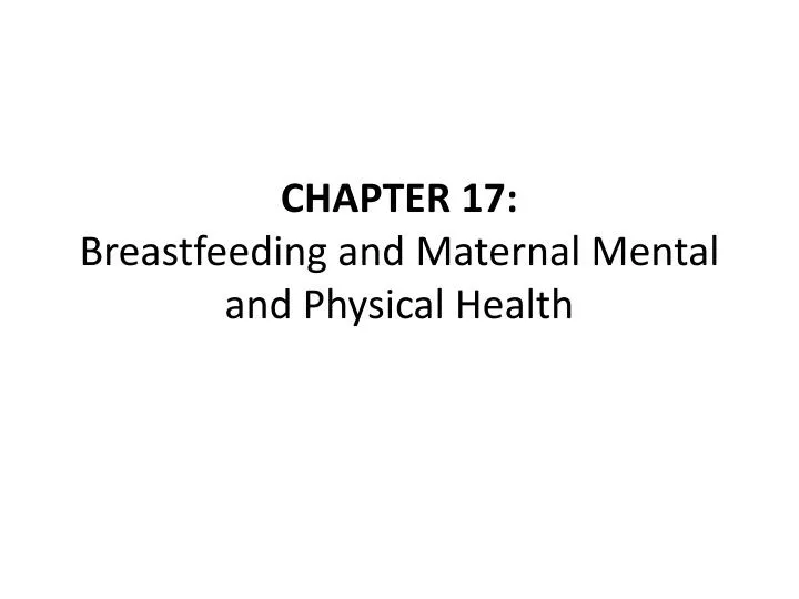 chapter 17 breastfeeding and maternal mental and physical health
