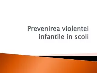 prevenirea violentei infantile in scoli