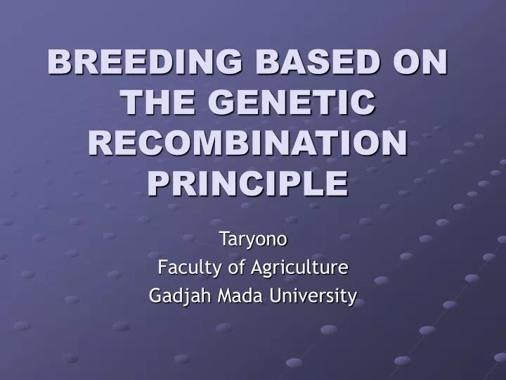 breeding based on the genetic recombination principle