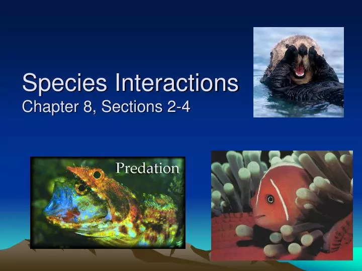 species interactions chapter 8 sections 2 4