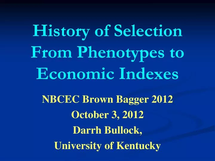 history of selection from phenotypes to economic indexes