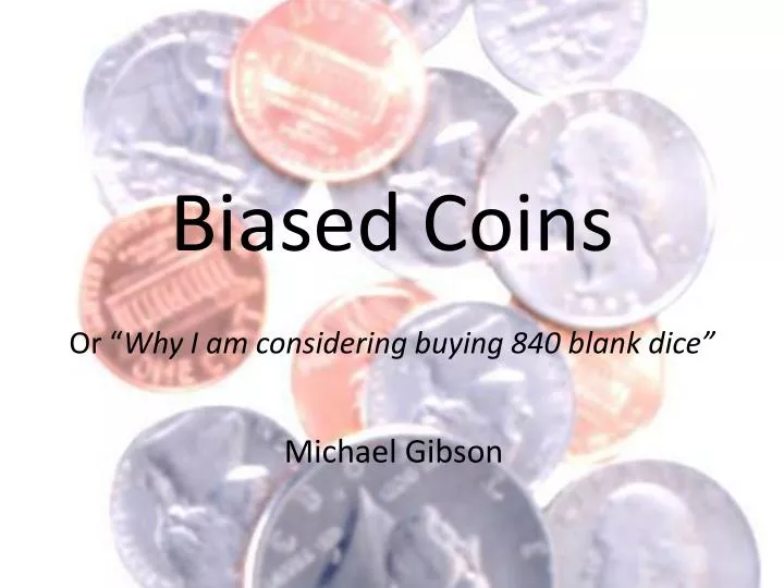 biased coins