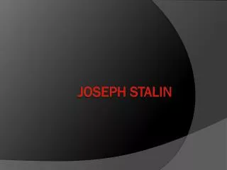 JOSEPH STALIN
