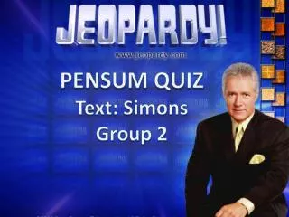 PENSUM QUIZ Text : Simons Group 2