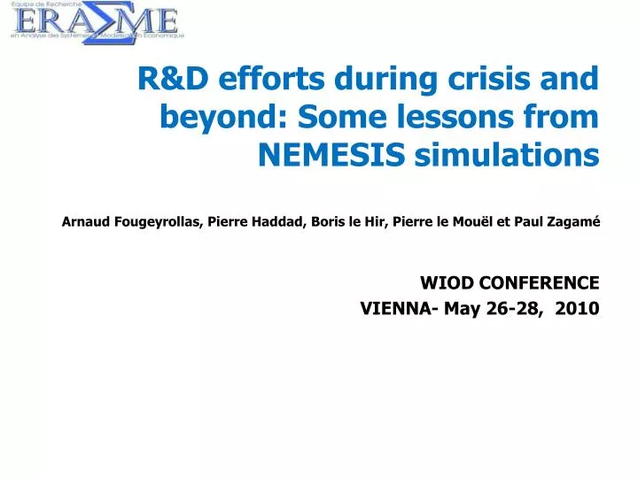 r d efforts during crisis and beyond some lessons from nemesis simulations