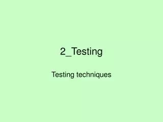 2_Testing