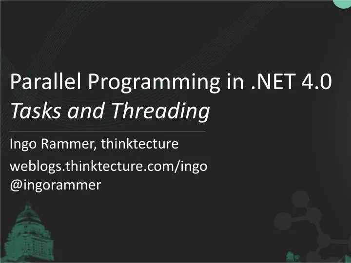parallel programming in net 4 0 tasks and threading