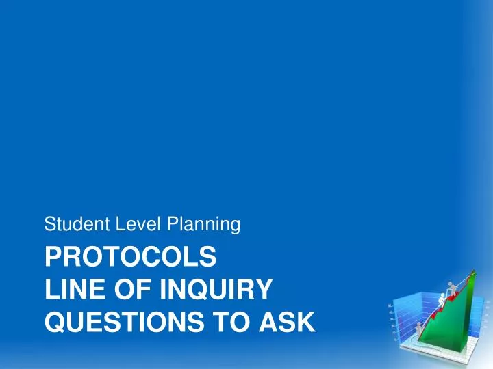protocols line of inquiry questions to ask