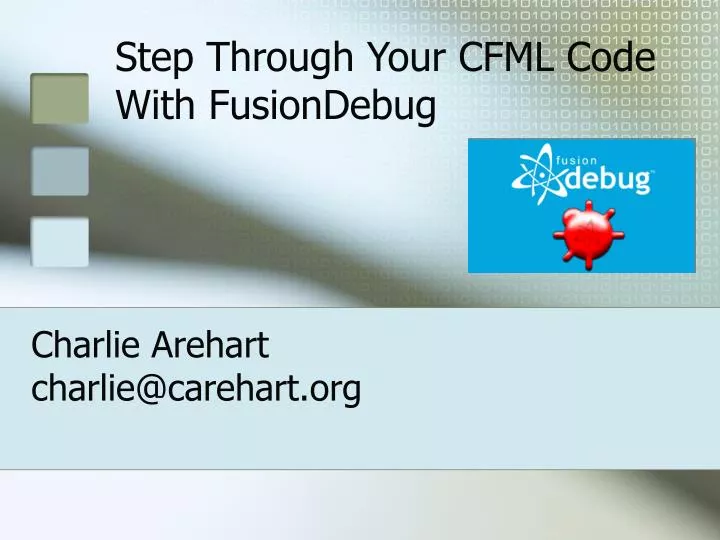 step through your cfml code with fusiondebug