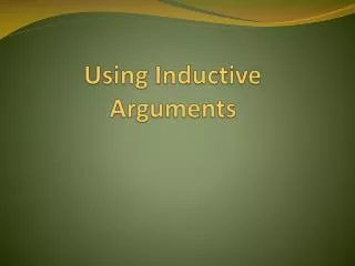 Using Inductive Arguments