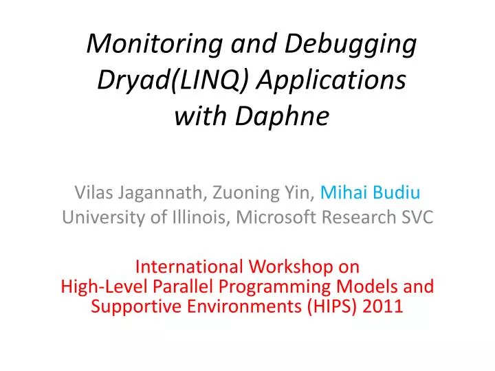 monitoring and debugging dryad linq applications with daphne