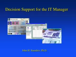 Decision Support for the IT Manager