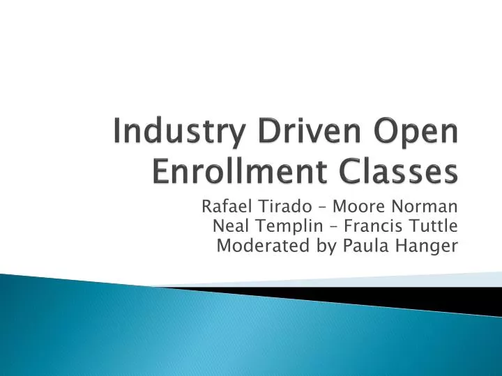 industry driven open enrollment classes