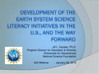 Development of the Earth System Science Literacy Initiatives in the U.S., and the Way Forward