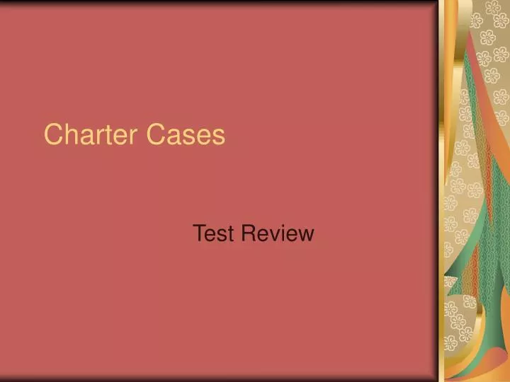 charter cases