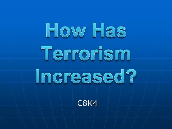 how has terrorism increased