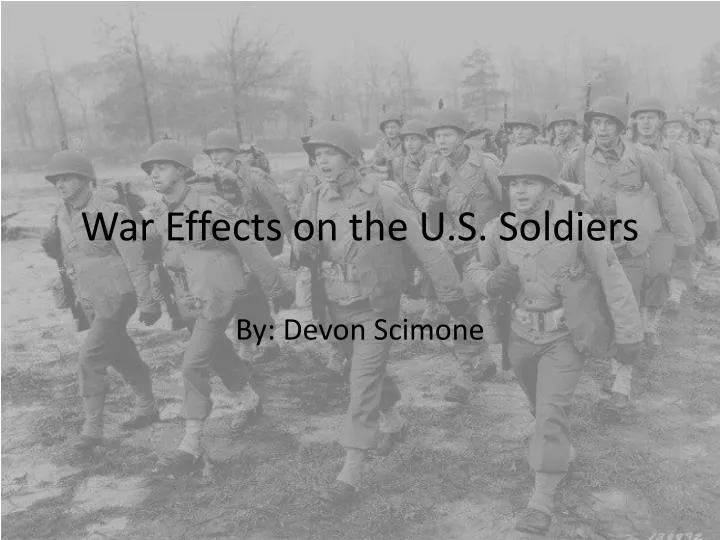 war effects on the u s soldiers