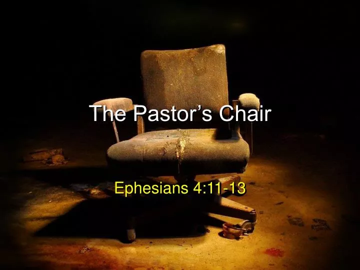 the pastor s chair