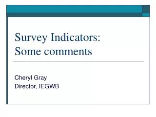 Survey Indicators: Some comments
