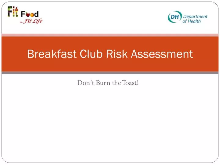 breakfast club risk assessment