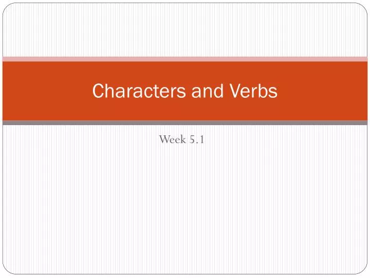 characters and verbs