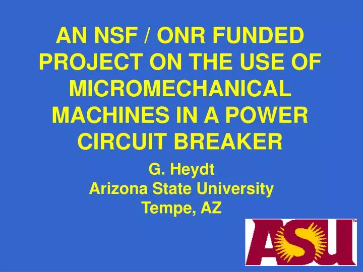 an nsf onr funded project on the use of micromechanical machines in a power circuit breaker