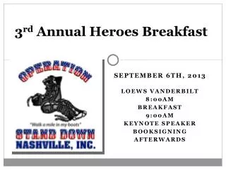 3 rd Annual Heroes Breakfast