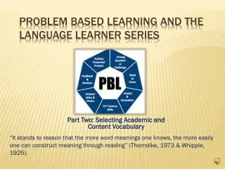 Problem Based Learning and the Language Learner Series