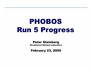 PHOBOS Run 5 Progress