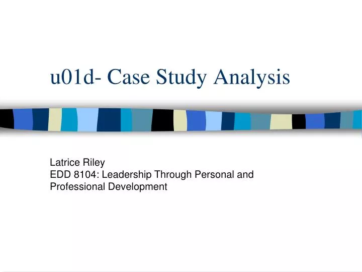 u01d case study analysis