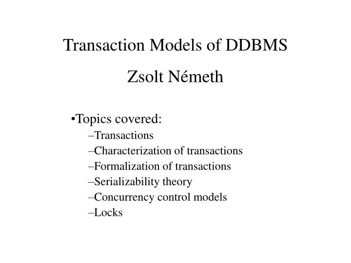 transaction models of ddbms zsolt n meth