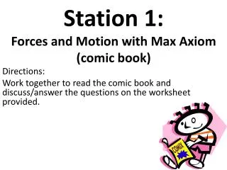 Station 1: Forces and Motion with Max Axiom (comic book)