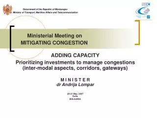 Ministerial Meeting on MITIGATING CONGESTION ADDING CAPACITY