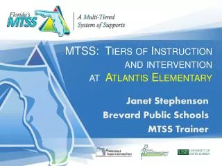 MTSS: Tiers of Instruction and intervention at Atlantis Elementary