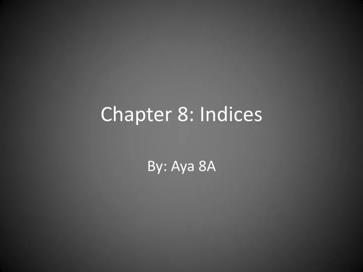 chapter 8 indices