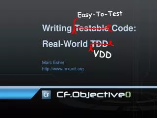 Writing Testable Code: Real-World TDD