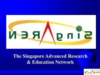 The Singapore Advanced Research &amp; Education Network