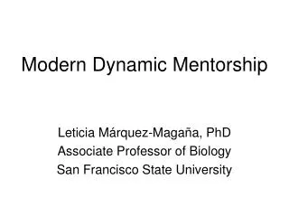 Modern Dynamic Mentorship