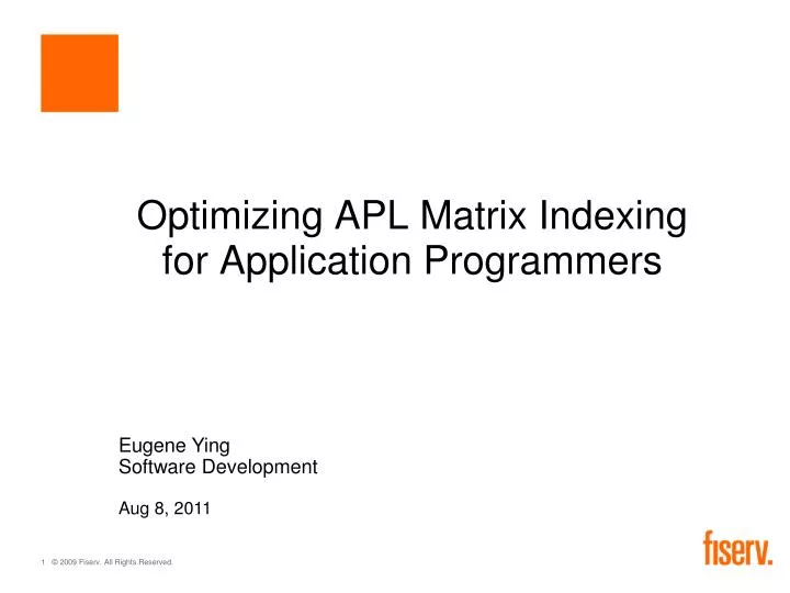 optimizing apl matrix indexing for application programmers