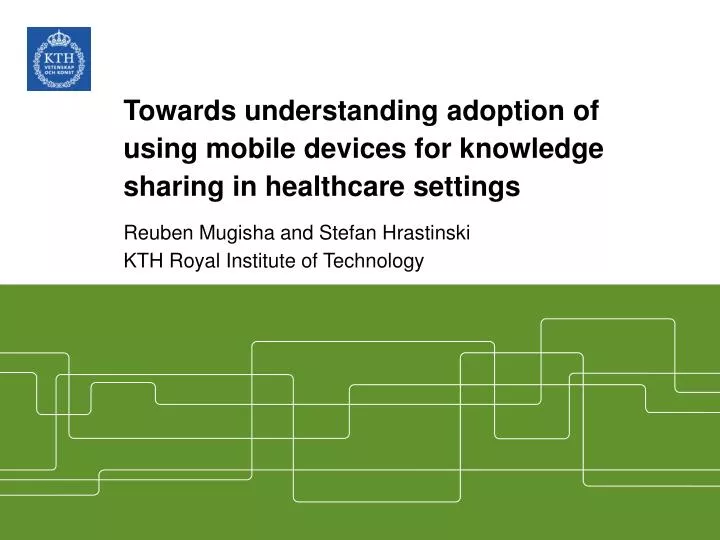 towards understanding adoption of using mobile devices for knowledge sharing in healthcare settings