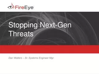 Stopping Next-Gen Threats