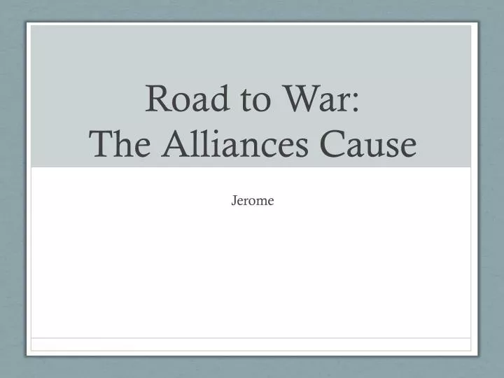 road to war the alliances cause