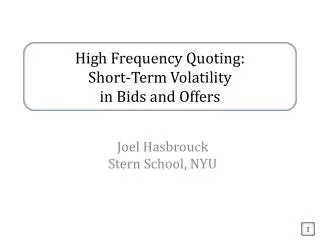 High Frequency Quoting: Short-Term Volatility in Bids and Offers