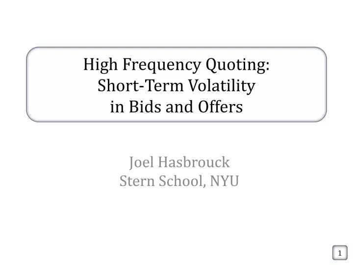 high frequency quoting short term volatility in bids and offers