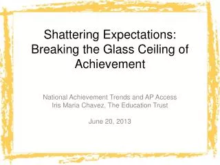 Shattering Expectations: Breaking the Glass Ceiling of Achievement