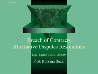 Breach of Contracts Alternative Disputes Resolutions Legal English Course 2008/09
