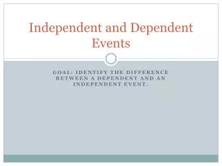 Independent and Dependent Events